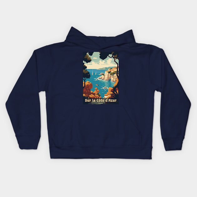 Sur La Cote d' Azur France, French Riviera, Vintage Travel Poster Kids Hoodie by GreenMary Design